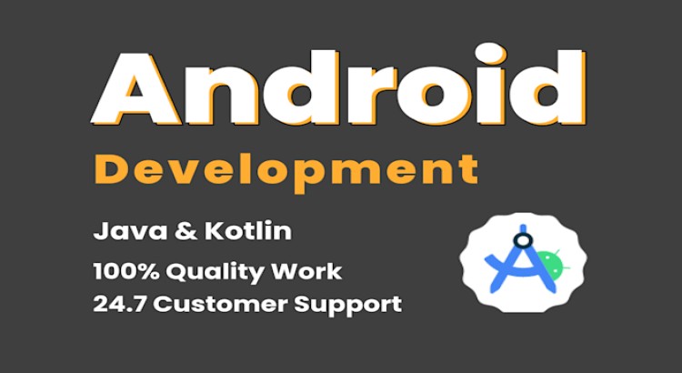 I will be your android app developer using java and Flutter